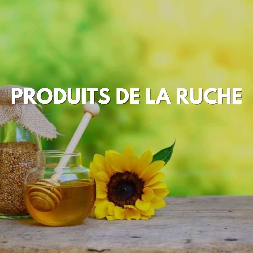 LES PRODUITS DE LA RUCHE
